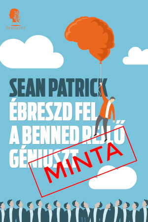 Ébreszd fel a benned rejlő géniuszt